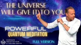 The Universe will GIVE it to You Quantum Field Meditation where ALL Potentials Possibilities exist [upl. by Noval]