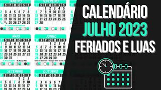 ➥ Feriados Julho 2023  Calendário Lunar e Feriados de Julho 2023 [upl. by Shwalb]