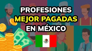 🤑 Las 3 Profesiones MEJOR PAGADAS en MÉXICO 2024 [upl. by Agbogla805]