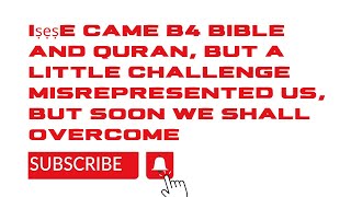 Iṣẹṣe came B4 Bible and Quran but a little challenge misrepresented us but soon we shall overcome [upl. by Eelatsyrc645]