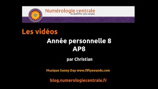 Année personnelle 8 en numérologie numerologie annéepersonnelle ap8 description centrale [upl. by Aicilana847]