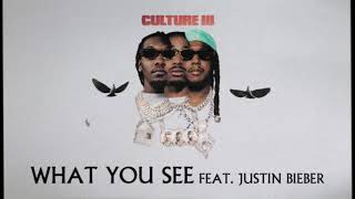 Migos Feat Justin Bieber  What You See Official Audio [upl. by Sharon]