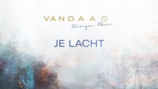 Kinga Bán  Je lacht Lyrics  Vandaag [upl. by Lenes170]