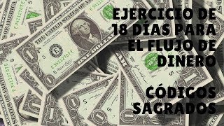 EJERCICIO de 18 DÍAS para el FLUJO DE DINERO 💸 con Códigos Sagrados de Agesta [upl. by Yared]