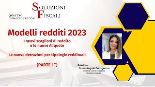 MODELLI REDDITI 2023 Nuovi Scaglioni di Reddito ed Aliquote Detrazioni per Tipologie di reddito [upl. by Nywde]