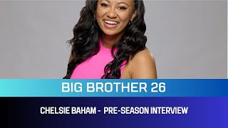 Chelsie Baham Big Brother 26 Preseason Interview [upl. by Yrelav]