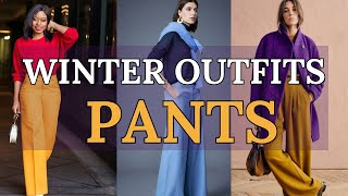 Winter Chic Stylish Pants Outfit Ideas to Beat the Cold [upl. by Krantz]