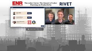 RIVET amp ENR Present The Labor Curve The Impact of Labor Planning on Productivity [upl. by Lecroy]