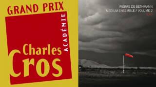 PIERRE DE BETHMANN  GRAND PRIX ACADEMIE CHARLES CROS 2016 [upl. by Atrebla594]