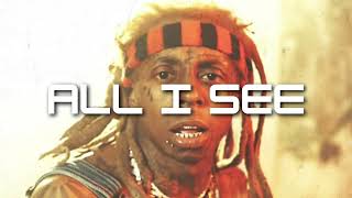 FREE LIL WAYNE TYPE BEAT  quotALL I SEEquot [upl. by Lottie]