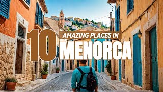 10 Things You Cant Miss in Menorca Spain Travel Guide 2024 [upl. by Ermey]