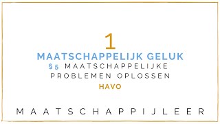 Havo Maatschappijleer § 15 Maatschappelijke problemen oplossen [upl. by Sinnek]