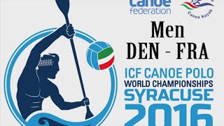 Syracuse Canoe Polo World Championships 2016 Men DEN  FRA [upl. by Renrag]