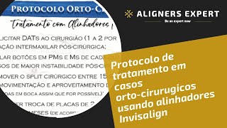 Protocolo de tratamento em casos ortocirurugicos usando alinhadores Invisalign [upl. by Lawler]