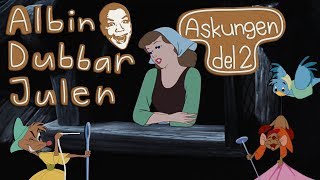 Albin Dubbar Julen Askungen del 2 [upl. by Ettennej]