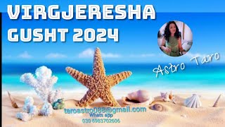 VIRGJERESHA♍️💥GUSHT 2024🏖Fillime te rejaVendimeUdhetimeZhvendosje❤️Njohjeflerteromanca❤️ [upl. by Vitia]