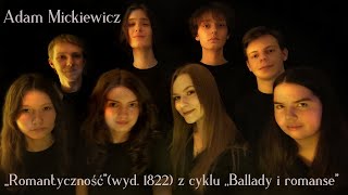 Adam Mickiewicz „Romantyczność” wyd 1822 z cyklu „Ballady i romanse” [upl. by Rubio658]