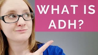 WHAT IS ADH [upl. by Rogerson]