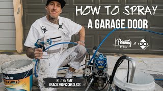 HOW I PAINT GARAGE DOORS FT GRACO 390PC CORDLESS PAINT SPRAYER [upl. by Auric948]