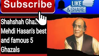 Shahshah Ghazal Mehdi Hasans best and famous 5 GhazalsPervaizAsifQureshi [upl. by Inness812]