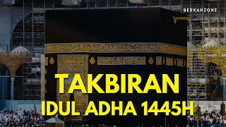 Gema Takbir Idul Adha 2024 Merdu  Takbiran Bulan Dzulhijjah 2024  Takbiran Merdu [upl. by Inajna]