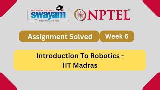 Introduction To Robotics Week 6  NPTEL Answers  My Swayam 2023 [upl. by Connel613]