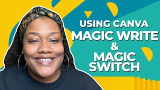 Using Canva Magic Write amp Magic Switch [upl. by Juni]