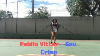 Pabllo Vittar  Seu Crime  Coreografia  Bia Trajano [upl. by Nauh]