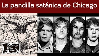 La pandilla satánica de Chicago  Relatos del lado oscuro [upl. by Ylliw]