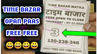 Time bazar free today 07112024  time bazar matka  time bazar free otc  time bazar fix otc [upl. by Notnroht]