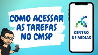 COMO ACESSAR AS TAREFAS DO CMSP ATIVIDADES DO CENTRO DE MÍDIAS [upl. by Netsuj]