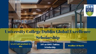 Apply for UCD Global Scholarship in Ireland 🇮🇪  100 Tuition Fee  UG amp MSc StepbyStep Guide 📚✨ [upl. by Korney]