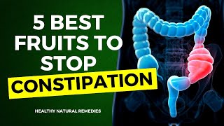 5 Best Fruits To Stop Constipation [upl. by Hedges717]