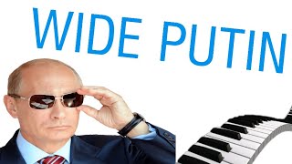 Wide Putin Piano [upl. by River609]