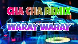 CHA CHA REMIX❤🎶🎶  Waray Waray💃 [upl. by Sisco280]