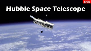 Hubble Space Telescope  LIVE [upl. by Annoel]