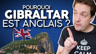 POURQUOI GIBRALTAR EST ANGLAIS [upl. by Nathalia15]