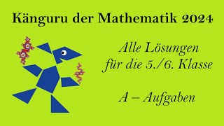 Känguru der Mathematik 2024  Lösungen für 56 Klasse  Teil 1 [upl. by Orr]