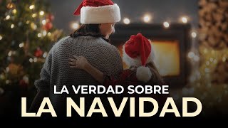 ¿Por qué se celebra la NAVIDAD Conoce la Verdad La Verdad sobre la Navidad  2 [upl. by Acessej927]