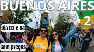 BUENOS AIRES 2  DIAS 03 E 04  Vale a pena viajar para a Argentina Roteiro Dicas e Preços [upl. by Fidelas]