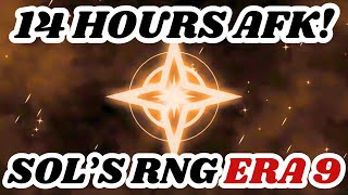 I Went AFK for 14 HOURS in SOLS RNG ERA 9 [upl. by Ragan600]