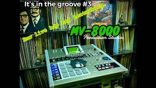 MV8000 Raw live hip hop beatmaking It’s in the groove 3 [upl. by Oah]