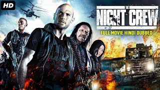 THE NIGHT CREW  Hollywood Movie Hindi Dubbed  Danny Trejo Luke Goss  Hindi Action Thriller Movie [upl. by Lynus826]