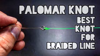 Palomar Knot Best Knot For Braided Line [upl. by Nilatak]