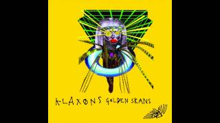 Klaxons  Golden Skans Surkin Remix [upl. by Aeli]