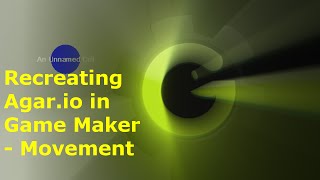 Recreating Agario in Game Maker Tutorial Part 1  Movement and display [upl. by Maurizio]