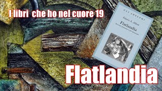 Libri nel cuore 19 Flatlandia [upl. by Laehcim]