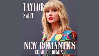 Taylor Swift  New Romantics Charlee Remix 2024 [upl. by Anderegg]