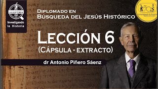 📜En Búsqueda del Jesús Histórico 💊 Cápsula Lección 6 [upl. by Allets780]