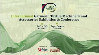 IGATEX PAKISTAN  24th26th April 2025  Fakt Exhibitions PVT LTD [upl. by Oiretule]